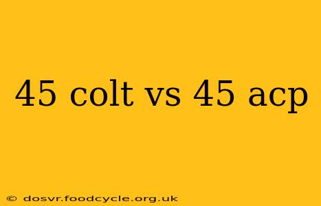45 colt vs 45 acp