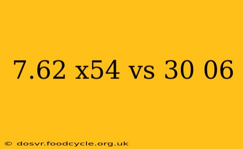 7.62 x54 vs 30 06