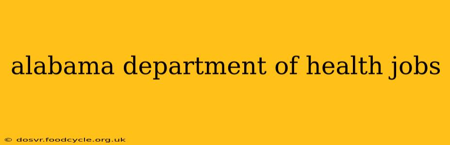 alabama department of health jobs