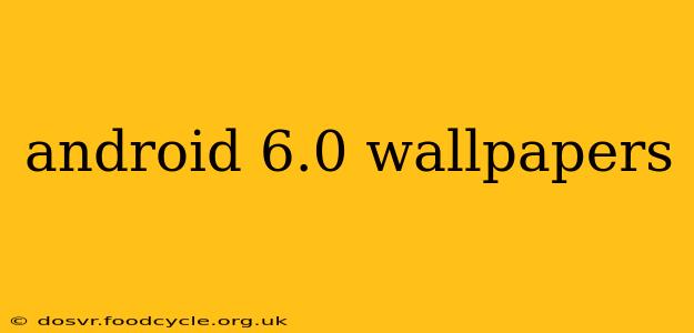android 6.0 wallpapers