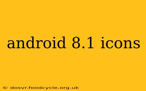android 8.1 icons