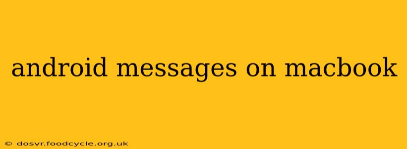 android messages on macbook