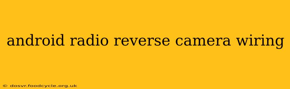 android radio reverse camera wiring