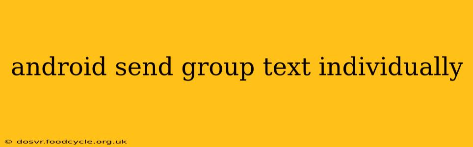 android send group text individually