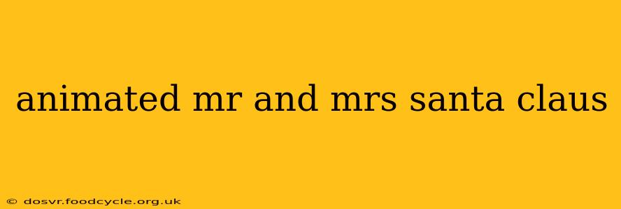 animated mr and mrs santa claus