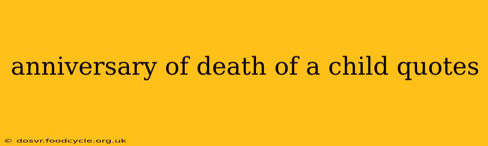 anniversary of death of a child quotes