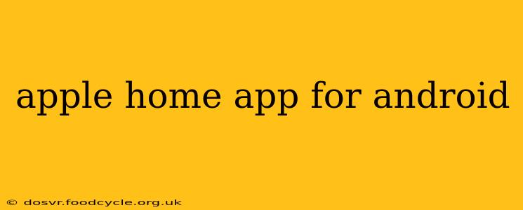 apple home app for android