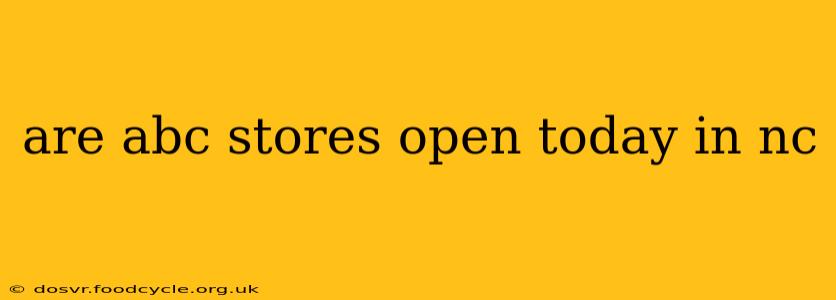 are abc stores open today in nc
