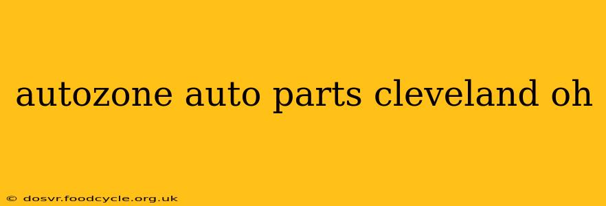 autozone auto parts cleveland oh