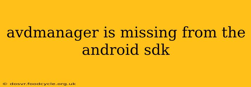 avdmanager is missing from the android sdk