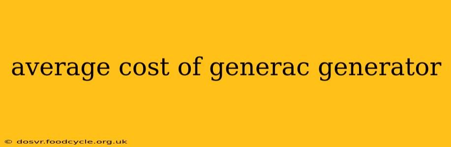 average cost of generac generator