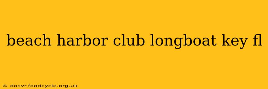 beach harbor club longboat key fl