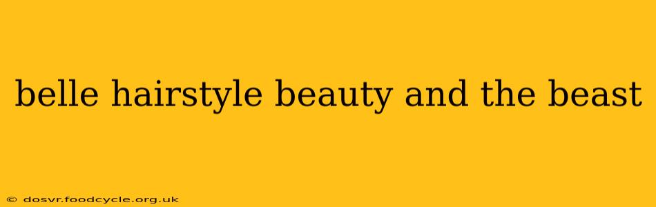 belle hairstyle beauty and the beast