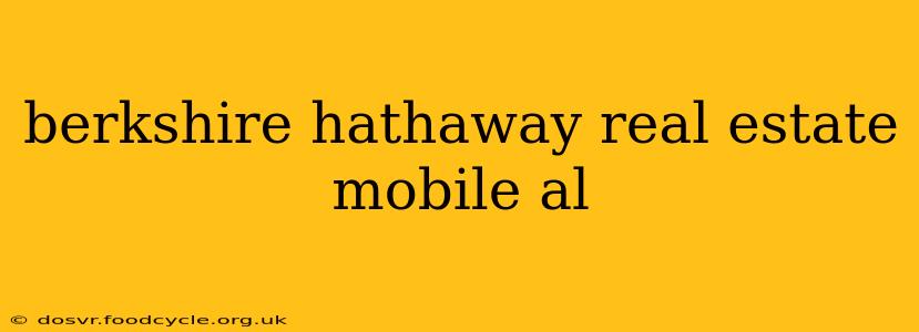 berkshire hathaway real estate mobile al