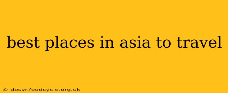 best places in asia to travel