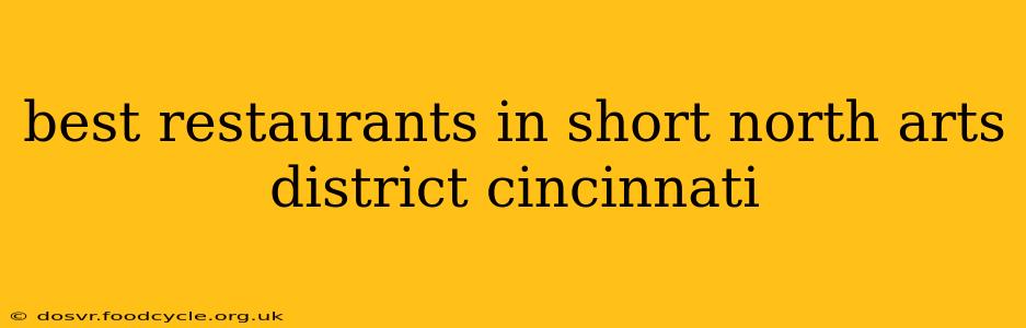 best restaurants in short north arts district cincinnati