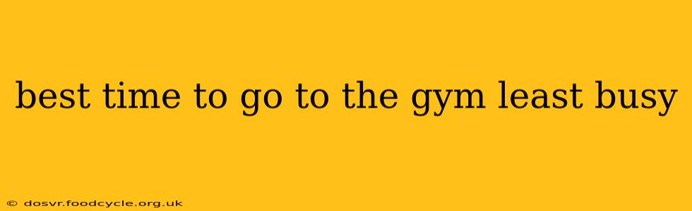 best time to go to the gym least busy