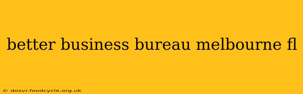 better business bureau melbourne fl