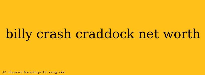 billy crash craddock net worth