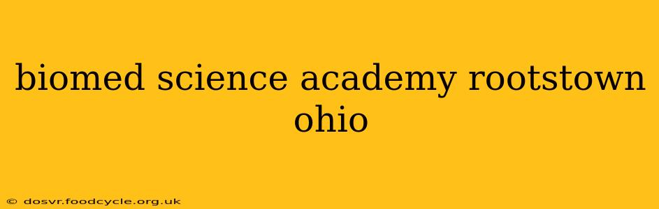 biomed science academy rootstown ohio