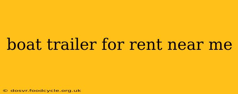 boat trailer for rent near me