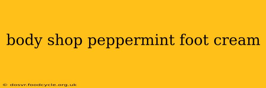 body shop peppermint foot cream