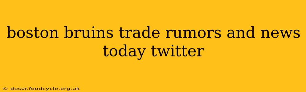 boston bruins trade rumors and news today twitter