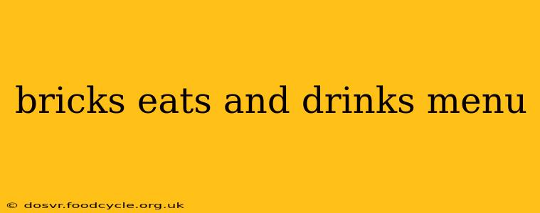 bricks eats and drinks menu