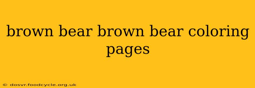 brown bear brown bear coloring pages