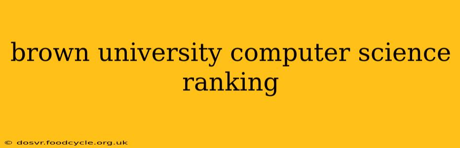 brown university computer science ranking