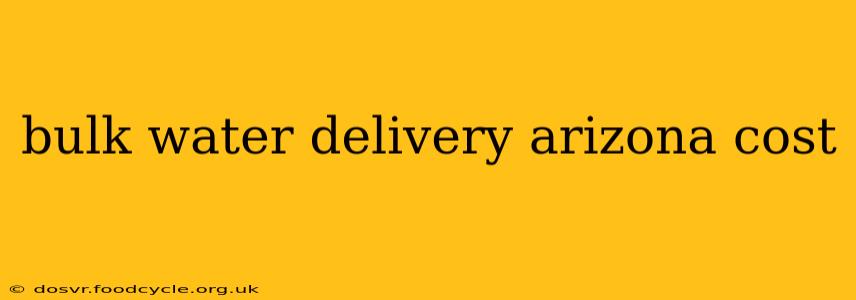 bulk water delivery arizona cost