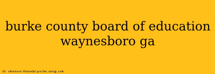 burke county board of education waynesboro ga