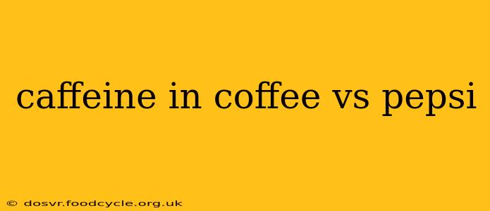caffeine in coffee vs pepsi