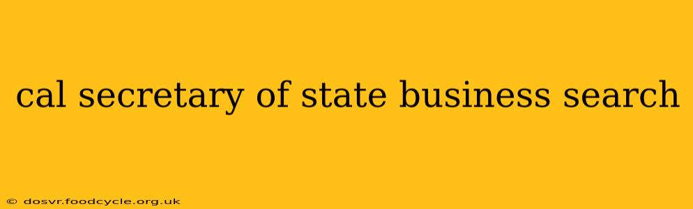 cal secretary of state business search