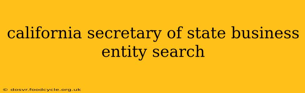 california secretary of state business entity search