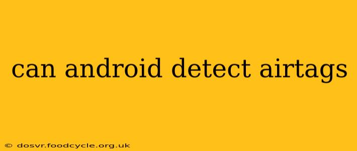 can android detect airtags