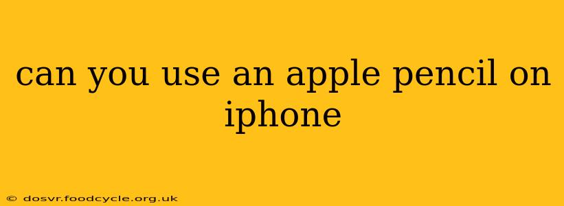 can you use an apple pencil on iphone