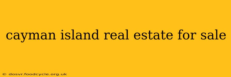 cayman island real estate for sale