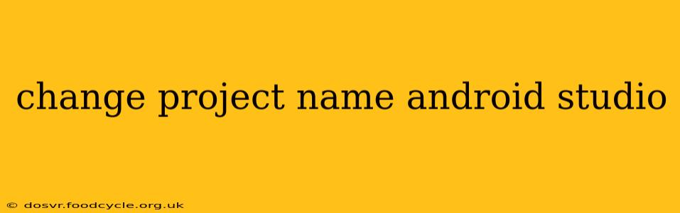 change project name android studio
