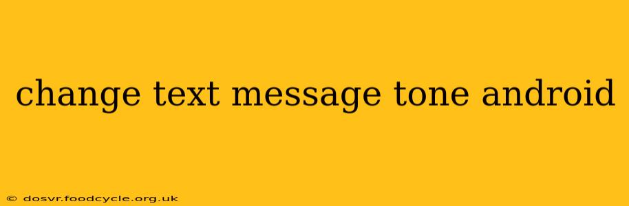 change text message tone android