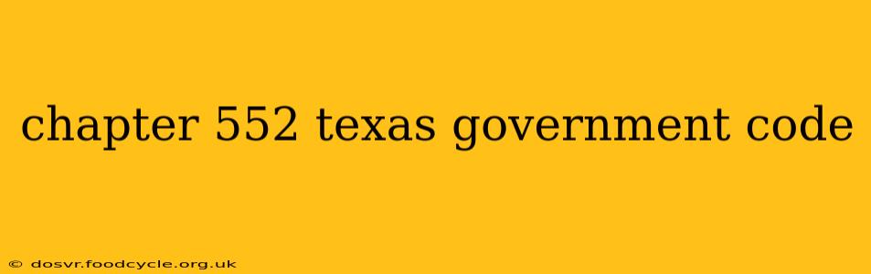 chapter 552 texas government code