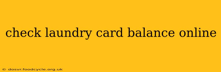 check laundry card balance online