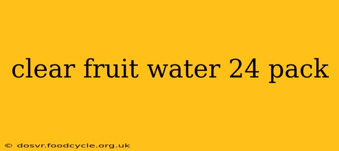 clear fruit water 24 pack