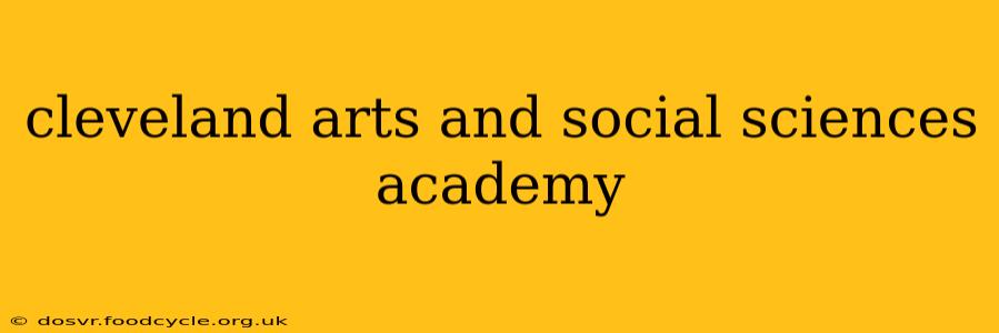 cleveland arts and social sciences academy