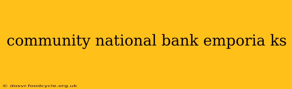 community national bank emporia ks