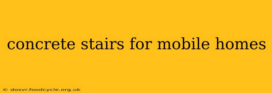 concrete stairs for mobile homes