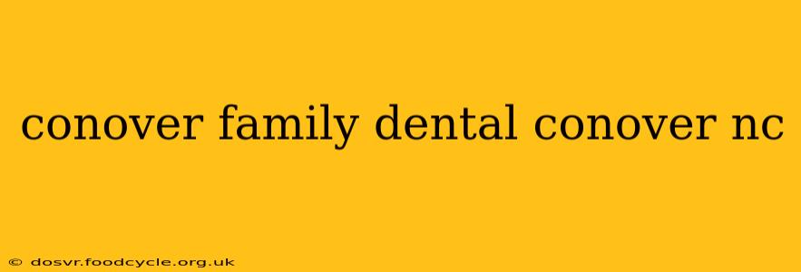 conover family dental conover nc