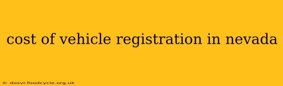 cost of vehicle registration in nevada