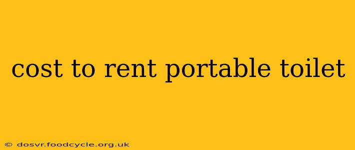 cost to rent portable toilet