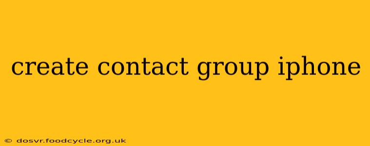 create contact group iphone